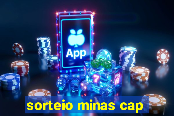 sorteio minas cap